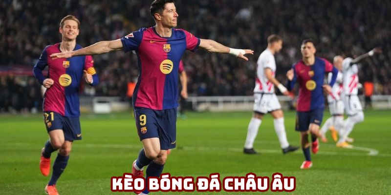 Tỷ lệ kèo châu Âu có trong kèo nhà cái 