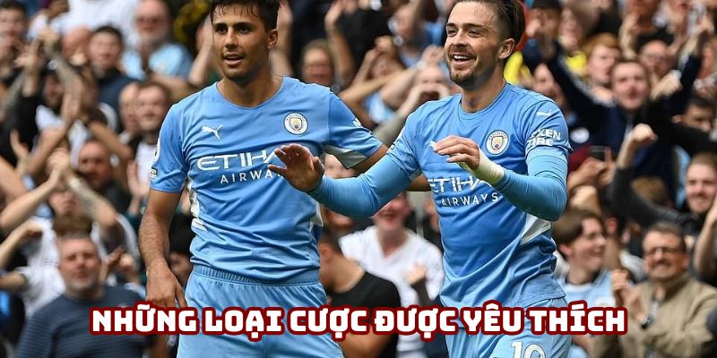 Những loại cược kèo nhà cái được yêu thích nhất