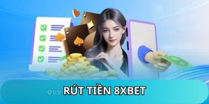 Rút tiền 8XBET com
