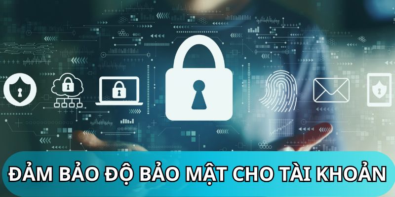 Đảm bảo độ an toàn cho tài khoản cá nhân khi rút tiền 8XBET