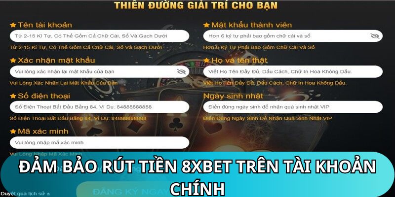 Bạn cần đảm bảo rút tiền 8XBET ngay trên tài khoản chính thức